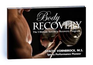 Body Recovery, The Ultimate Soreness Recovery Program
